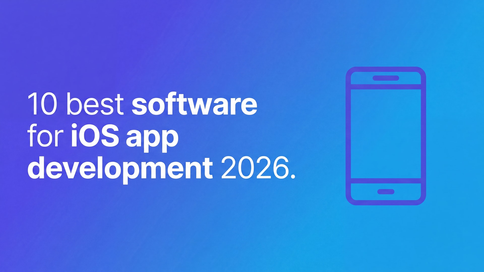 10 best software for iOS app development (2026) | Bilt Blog | Bilt
